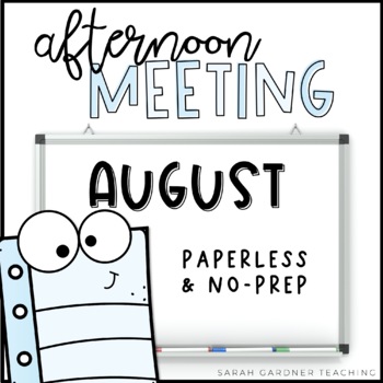 Preview of Afternoon Meeting for K-2 | Closing Circle | August | Google Slides | PowerPoint