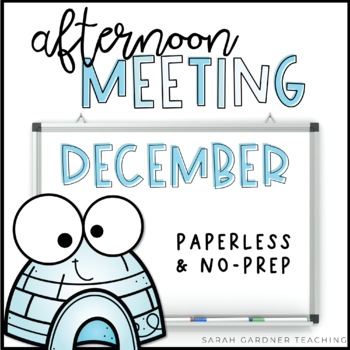 Preview of Afternoon Meeting for K-2 | Closing Circle | December | Google Slides