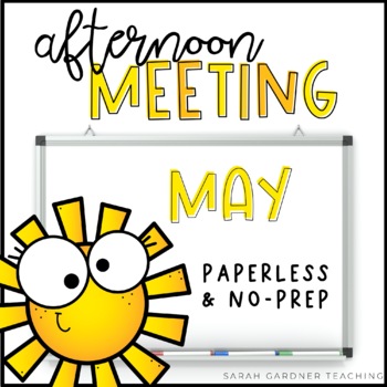 Preview of Afternoon Meeting for K-2 | Closing Circle | May | Google Slides | PowerPoint