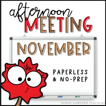 Preview of Afternoon Meeting for K-2 | Closing Circle | November | Google Slides