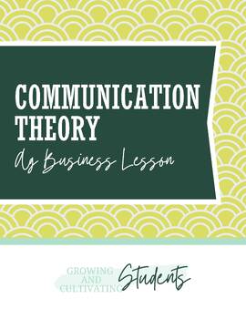 Preview of Ag Business Lesson Plans - Communication Theory