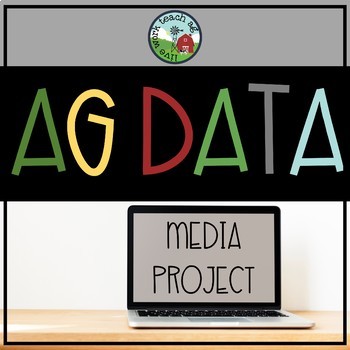 Preview of Ag Data Media Project (Researching statistics about agricultural commodities)