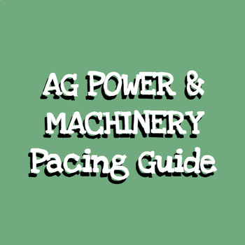 Preview of Ag Power and Machinery Pacing Guide