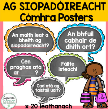 Preview of Ag Siopadóireacht Gaeilge Cómhra Posters