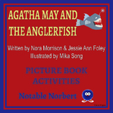 Agatha May and the Anglerfish by Morrison & Foley Activities
