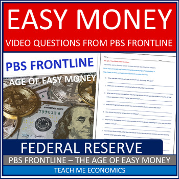 Preview of Age of Easy Money Economic Video Questions Federal Reserve Frontline Economics