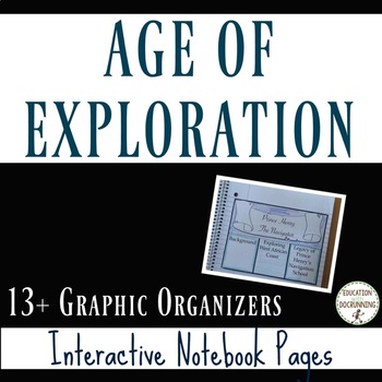 Age of Exploration Interactive Notebook Graphic Organizers on Age of Discovery