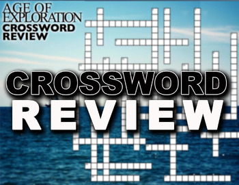 Age of Explorations Crossword Puzzle Review by Lesson Plan Ninja