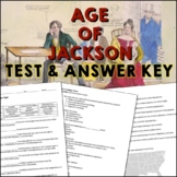 Age of Jackson Andrew Jackson Test and Answer Key