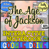 Age of Jackson DIGITAL Interactive Notebook! Google Drive 