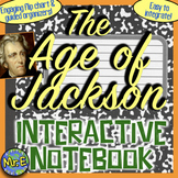 Age of Jackson Interactive Notebook Andrew Jackson Noteboo