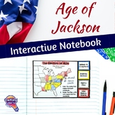 Age of Jackson Interactive Notebook for U.S. History Andre