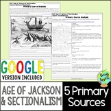 Age of Jackson & Sectionalism Primary Documents Activity -
