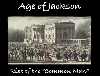 Preview of Age of Jackson Slideshow / Jacksonian (for Notes Packets V. 1 & 2)