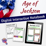 Age of Jackson U.S. History DIGITAL Interactive Notebook 