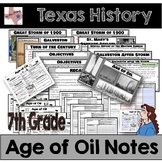Texas History - Age of Oil Notes