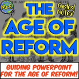 Age of Reform PowerPoint and Notes Activity on American Reformers