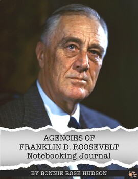 Preview of Agencies of Franklin D. Roosevelt Notebooking Journal (Plus TpT Digital)