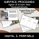 Agent of Erosion: Mass Movement/Gravity(SLIDES GUIDED NOTE