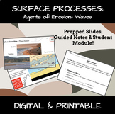 Agent of Erosion: Waves (SLIDES, GUIDED NOTES, STUDENT MOD