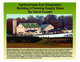 Agribusiness And Geography: Building A Farming Supply Store