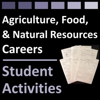 Preview of Agriculture Food and Natural Resources Careers Lesson Activities
