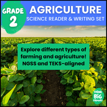 Preview of Agriculture - Second Grade Science Reader & Writing Set
