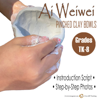 Preview of Ai Weiwei Pinched Clay Bowls: Art Lesson for Kids