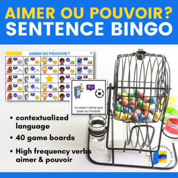 Preview of Aimer ou pouvoir ? BINGO in French with sentences