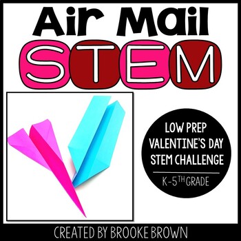Preview of Air Mail STEM Challenge (Valentine's Day STEM Activity) - Paper Airplane STEM