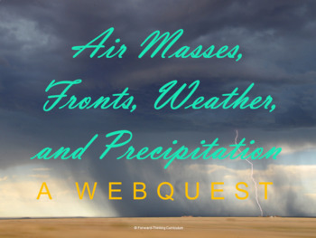Preview of Air Masses, Fronts, Weather, and Precipitation Webquest (Earth Science)