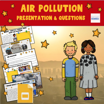 Preview of Air Pollution - Earth Day - Google Lessons - Climate Change - No Prep