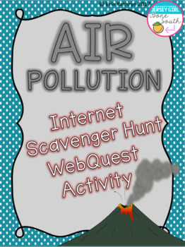 Preview of Air Pollution Internet Scavenger Hunt WebQuest Activity