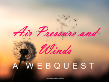 Preview of Air Pressure and Winds Webquest (Atmosphere and Earth Science)