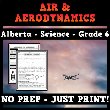 Preview of Alberta Science - Air and Aerodynamics - Grade 6