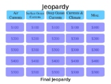 Air and Ocean Currents Jeopardy Review Game