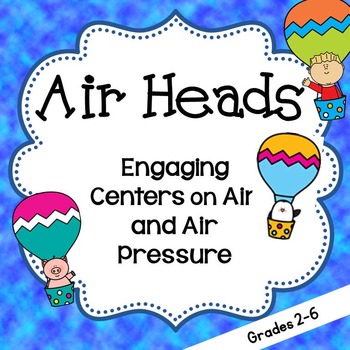 Preview of Air and Air Pressure  Science Centers