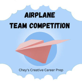 Preview of Airplane Team Competition - Workforce Readiness Interactive Lesson Plan