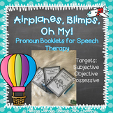 Airplanes, Blimps, Oh My!- Pronoun Booklets for Speech Therapy