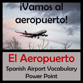 Preview of Airport (El aeropuerto) Power Point in Spanish (82 slides)