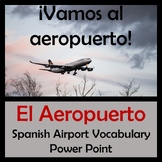Airport (El aeropuerto) Power Point in Spanish (82 slides)