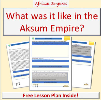 Preview of Aksum Empire Lesson Plan | DBQ | Primary Sources | Axum