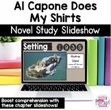 Al Capone Does My Shirts Novel Study Slideshow and PDF Cha