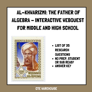 Preview of Al-Khwarizmi: The Father of Algebra - Interactive WebQuest- Middle/High School
