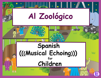 Preview of Al zoológico - Spanish (((Musical Echoing))) For Children
