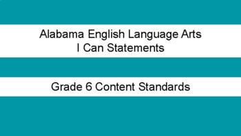 Preview of 2021 Alabama I Can Statements for Grade 6 English Language Arts