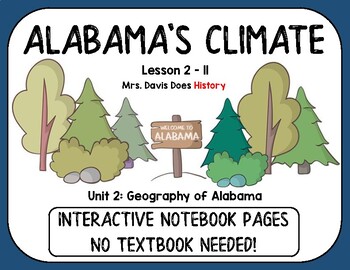 Preview of Alabama's Climate (Alabama History Interactive Notebook Unit 2 Lesson 11)