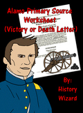 Alamo Primary Source Worksheet (Victory or Death Letter)