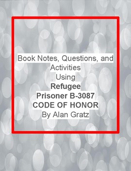 Alan Gratz Novel Activities Bundle Refugee Prisoner B 3087 Code Of Honor