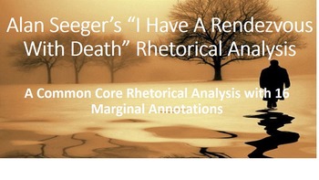 Preview of Alan Seeger's "I Have A Rendezvous With Death" Common Core Rhetorical Analysis